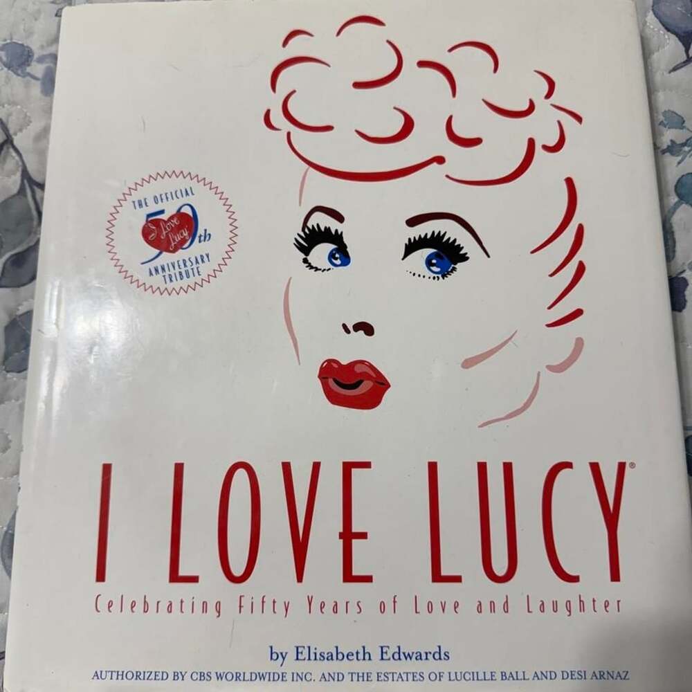 I Love Lucy Celebrating Fifty Years of Love and Laughter Book by Elisabeth Edwar